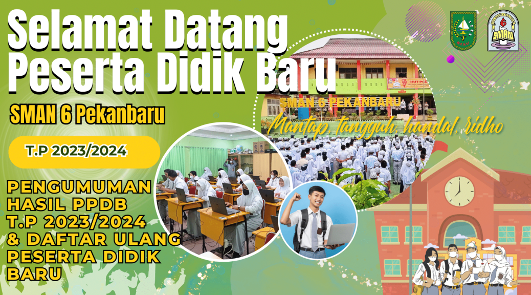 Pengumuman PPDB 2023 | SMAN 6 PEKANBARU