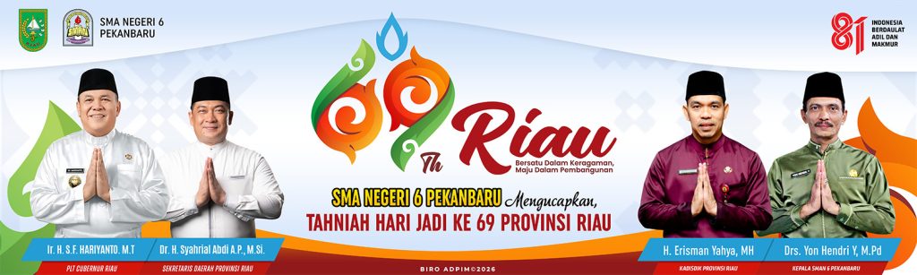 SMAN 6 Pekanbaru mengucapkan tahniah sempena Hari Jadi Provinsi Riau Ke 69